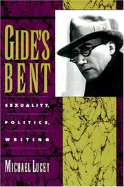 Cover of: Gide's bent: sexuality, politics, writing