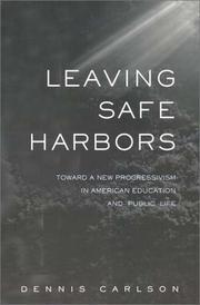 Leaving safe harbors : toward a new progressivism in American education and public life