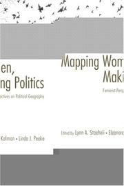 Mapping women, making politics : feminist perspectives on political geography