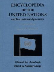 Cover of: Encyclopedia of the United Nations and international agreements by Edmund Jan Osmańczyk