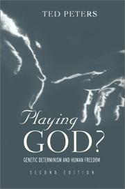 Cover of: Playing God?: genetic determinism and human freedom