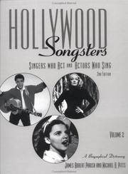 Cover of: Hollywood Songsters: Singers Who ACT and Actors Who Sing: A Biographical Dictionary