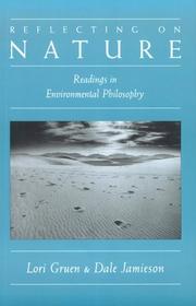 Cover of: Reflecting on nature: readings in environmental philosophy
