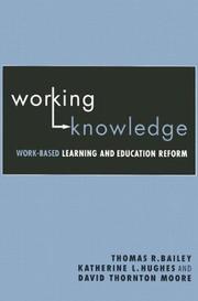 Working knowledge : work-based learning and education reform