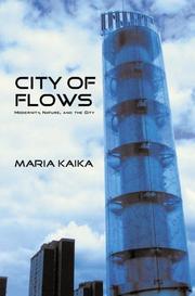 City of flows : modernity, nature, and the city