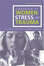 The handbook of women, stress, and trauma