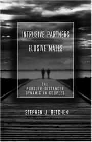 Cover of: Intrusive Partners - Elusive Mates: The Pursuer-Distancer Dynamic in Couples