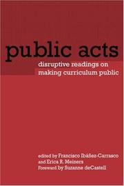 Cover of: Public Acts: Disruptive Readings on Making Curriculum Public