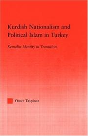 Kurdish nationalism and political Islam in Turkey : Kemalist identity in transition