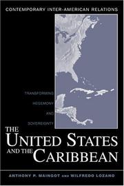 Cover of: The United States and the Caribbean: transforming hegemony and sovereignty