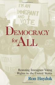 Democracy for all : restoring immigrant voting rights in the United States