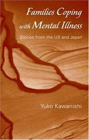 Cover of: Families coping with mental illness: stories in the U.S. and Japan