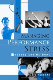 Cover of: Managing performance stress by David Pargman