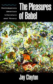 The pleasures of Babel : contemporary American literature and theory