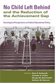 No child left behind and the reduction of the achievement gap : sociological perspectives on federal educational policy