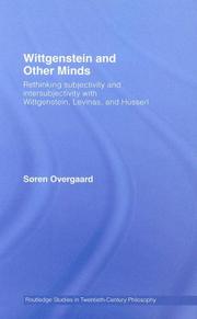 Wittgenstein and other minds : rethinking subjectivity and intersubjectivity with Wittgenstein, Levinas, and Husserl