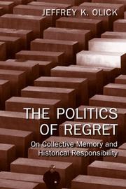 The politics of regret : on collective memory and historial responsibility