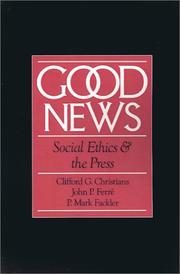 Cover of: Good news: social ethics and the press