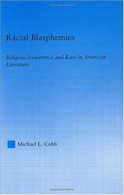 Racial blasphemies by Michael L. Cobb