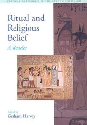 Cover of: Ritual and Religious Belief  A Reader (Critical Categories in the Study of Religion) by Graham Harvey