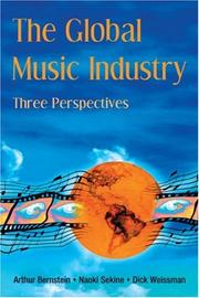 Cover of: The Global Music Industry:: Three Perspectives