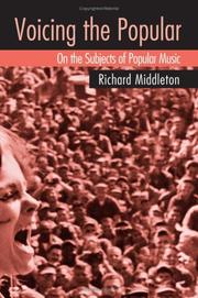 Cover of: Voicing the popular by Richard Middleton