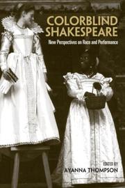 Cover of: Colorblind Shakespeare by Ayanna Thompson, Ayanna Thompson