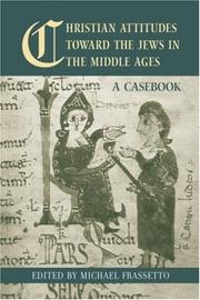 Christian Attitudes toward the Jews in the Middle Ages by Michael Frassetto