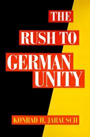 Cover of: The rush to German unity by Konrad Hugo Jarausch