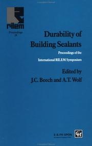 Durability of building sealants : proceedings of the International RILEM Symposium on Durability of Building Sealants, Building Research Establishment, Garston, UK, 11-12 October, 1994