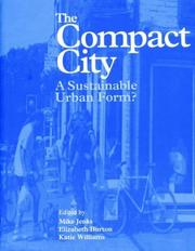 Cover of: The Compact city: a sustainable urban form?