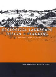 Cover of: Ecological landscape design and planning: the Mediterranean context