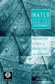 Water and the environment : innovation issues in irrigation and drainage : selected papers of the 1st Inter-Regional Conference 