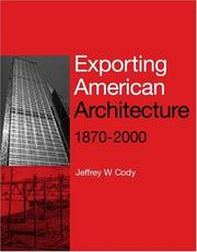 Cover of: Exporting American architecture by Jeffrey W. Cody