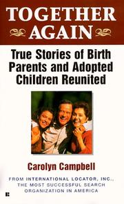 Cover of: Together again: true stories of birth parents and adopted children reunited