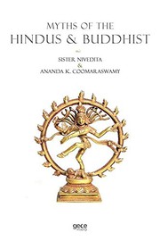 Cover of: Myths Of The Hindus & Buddhist by Ananda Coomaraswamy
