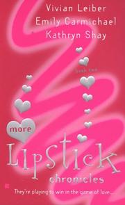 Cover of: More Lipstick Chronicles by Vivian Leiber, Emily Carmichael, Kathryn Shay
