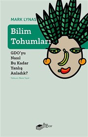Cover of: Bilim Tohumlari: GDO'yu Nasil Bu Kadar Yanlis Anladik?