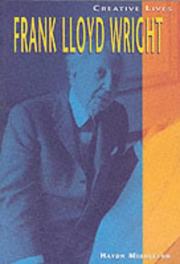 Cover of: Creative Lives: Frank Lloyd Wright (Creative Lives) (Creative Lives)