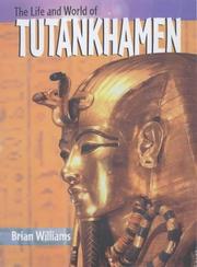 The life and world of Tutankhamen