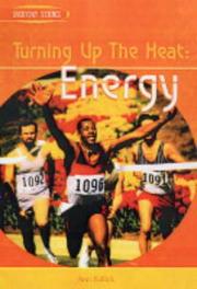 Turning up the heat : energy