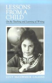 Cover of: Lessons from a child: on the teaching and learning of writing