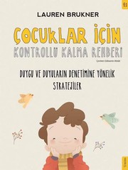 Cover of: Çocuklar Için Kontrollü Kalma Rehberi: Duygu ve Duyularin Denetimine Yönelik Stratejiler