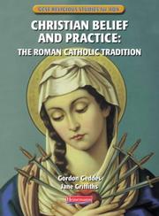 Christian belief and practice : the Roman Catholic tradition