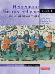 Cover of: Life in Medieval Times (Heinemann History Scheme) by Judith Kidd, Rosemary Rees, Ruth Tudor