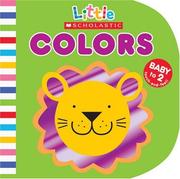 Cover of: Little Scholastic: Colors (Little Scholastic)
