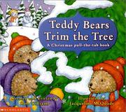 Cover of: Teddy bears trim the tree: a Christmas pull-the-tab book