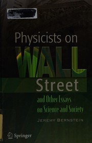 Cover of: Physicists on Wall Street and other essays on science and society