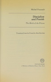 Cover of: Discipline and punish: the birth of the prison