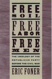 Free soil, free labor, free men by Eric Foner